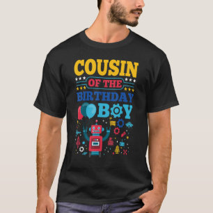 Camiseta Cousin of The Birthday Boy Robot Matching Family P