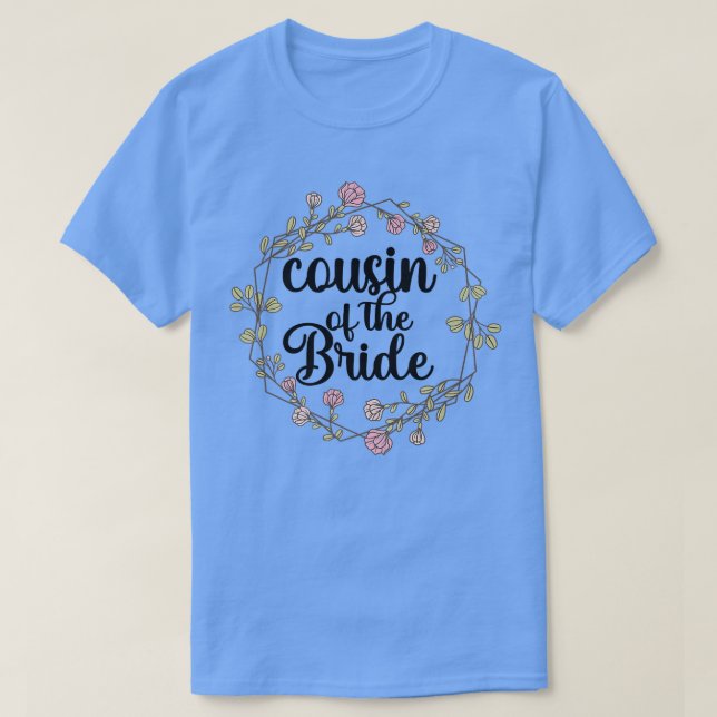 Camiseta Cousin Of The Bride Wedding Matching Bridal Party  (Frente do Design)