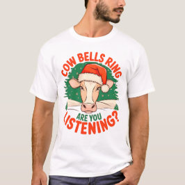 Camiseta Cow Bells Ring Are You Listening? Funny Cow Xmas