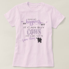 Camiseta COW LOVER 2 | Dinheiro não pode Comprar de felicid