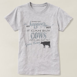 Camiseta COW LOVER | Dinheiro não pode Comprar de felicidad