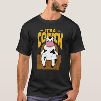 Camiseta Cow Sitting On A Couch Next Quote That Reads It's 