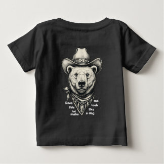 Camiseta Cowboy Bear: Does This Hat Make Me Look Dog?
