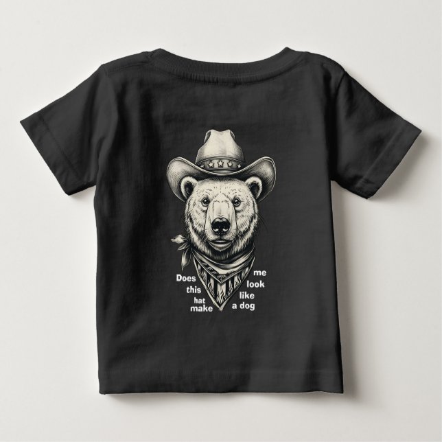 Camiseta Cowboy Bear: Does This Hat Make Me Look Dog? (Verso)