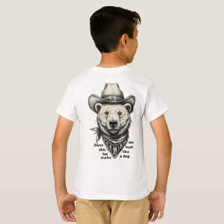 Camiseta Cowboy Bear: Does This Hat Make Me Look Dog?