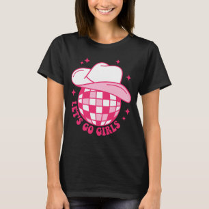Camiseta Cowboy Hat Disco Ball Vamos Go Girls Western Cowgi