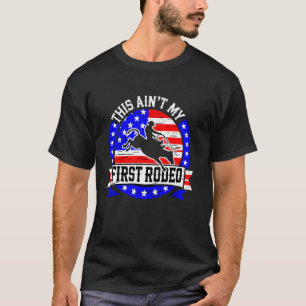 Camiseta Cowboy- Não é meu primeiro Rodeio Engraçado Cavalo
