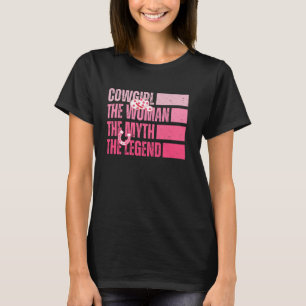 Camiseta Cowgirl A Mulher O Mito A Lenda O Coun Ocidental