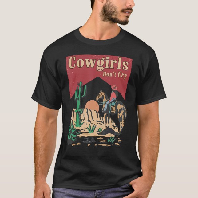 Camiseta Cowgirls Don t Cry  For Girl Horse Riders (Frente)