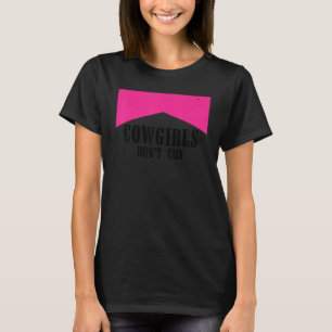 Camiseta Cowgirls não choram  Garota Country Western