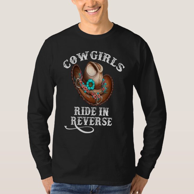 Camiseta Cowgirls Ride In Reverse (Frente)