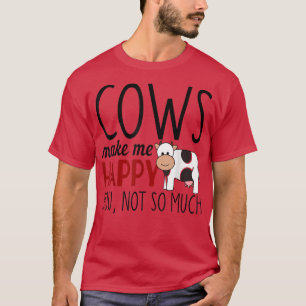 Camiseta Cows make me happy funny farmer animal lover