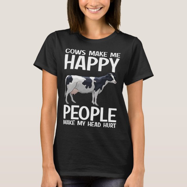 Camiseta Cows Make Me Happy People Make Head Hurt Farmer  C (Frente)