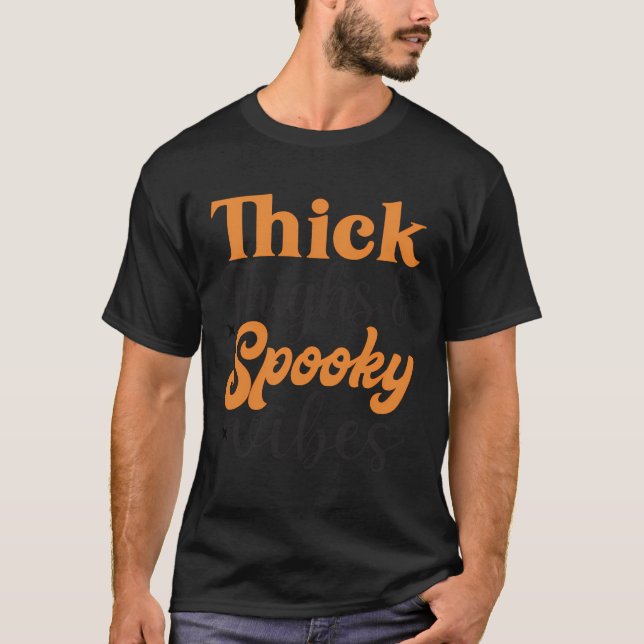 Camiseta Coxas Espessas E Dia de as Bruxas engraçado De Víb (Frente)