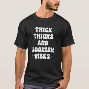 Camiseta Coxas grossas e bookish Vibes Livros Amantes Booki