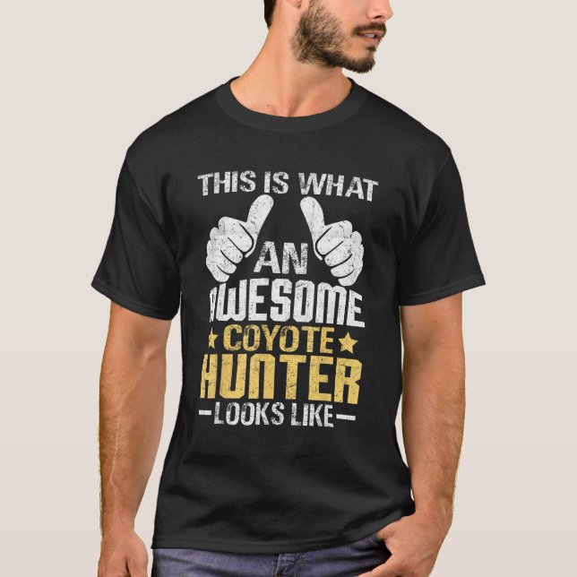 Camiseta Coyote Hunting Yote Awesome Coyote Hunter Looks Li (Frente)