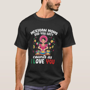 Camiseta Cozinha México Mães Mexicanas Você Comeu Contagens