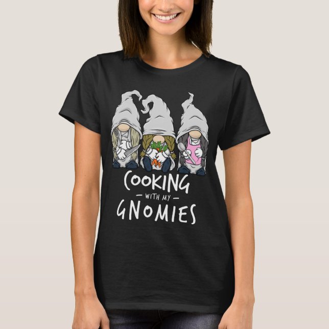 Camiseta Cozinhar com meus nômadas da cozinha Gnome Staf (Frente)