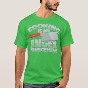 Camiseta Cozinhar como gerência de raiva Engraçado
