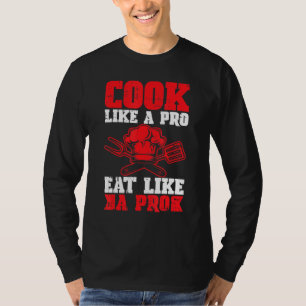Camiseta Cozinhar Como Um Pró Comendo Como Um Cozinheiro De