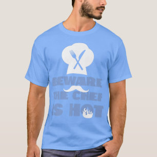 Camiseta Cozinhar Cook Kitchen Chef Cuidado Que O Chef Está