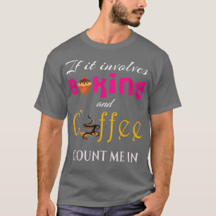 CAMISETA COZINHAR DE CAFÉ FUNNY BAKING CAFFEINE LOVERS BOOK