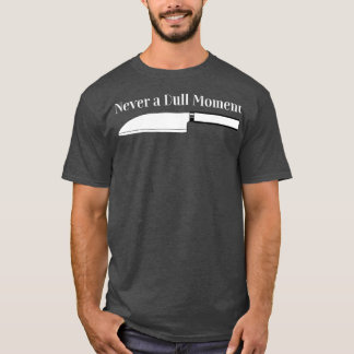 Camiseta Cozinhar de chef Nunca é um momento de caveira par
