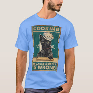 Camiseta Cozinhar de Gato Negro porque assassinato é amor d