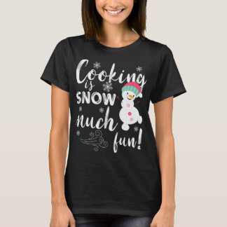Camiseta Cozinhar é neve muito divertida no almoço de inver