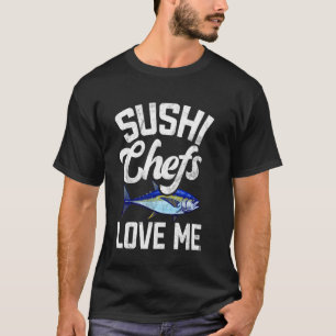 Camiseta Cozinheiros de Sushi Me Amam Pesca de Atum