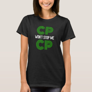 Camiseta Cp não vai me deter o bravo guerreiro da paralisia