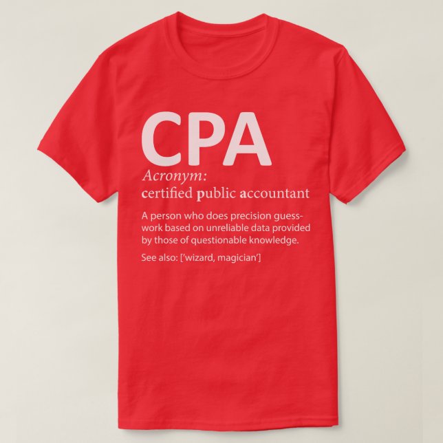 Camiseta CPA Certified Public Accountants Definition Funny  (Frente do Design)