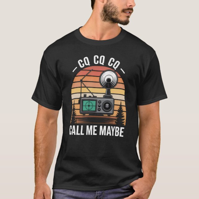 Camiseta CQ Call Me Maybe - Ham Radio (Frente)
