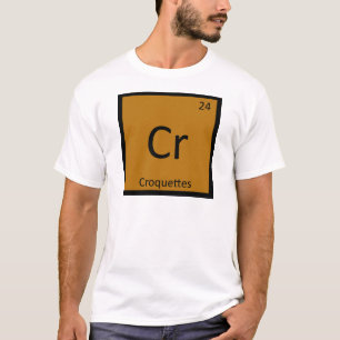 Camiseta Cr - Croquettes - Símbolo de Mesa Periódica de Q