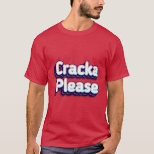 Camiseta Cracka, por favor