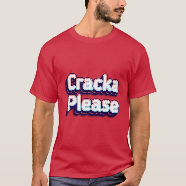 Camiseta Cracka, por favor (Frente)