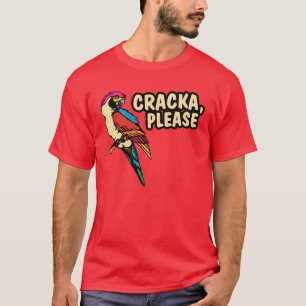 Camiseta Cracka por favor
