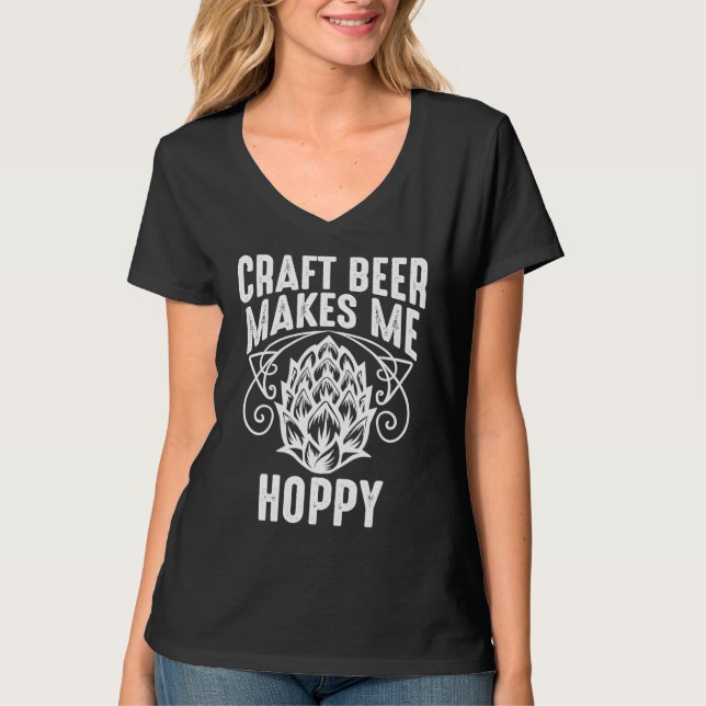 Camiseta Craft Beer Makes Me Hoppy Cool Beer  For Men Women (Frente)