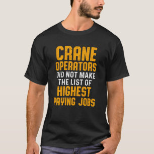Camiseta Crane Operator List Funny Driver Sweat