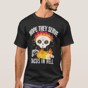 Camiseta Crânio De Açúcar Espero Que Servam Tacos Em Cinco