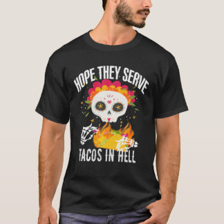 Camiseta Crânio De Açúcar Espero Que Servam Tacos Em Cinco 
