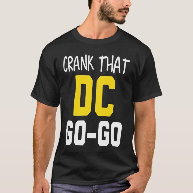 Camiseta Crank That Washington DC Go Go (Frente)