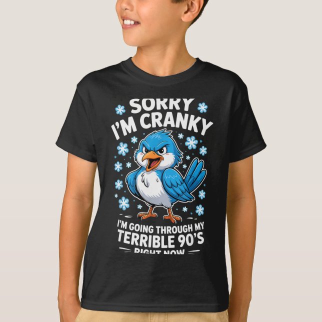 Camiseta Cranky Bird Terrible 90s Funny Quote Design  (Frente)