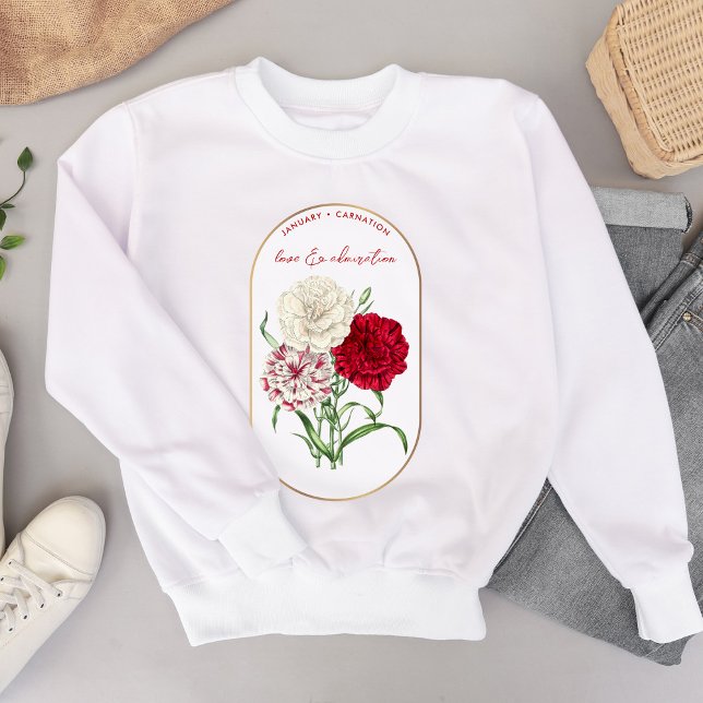 Camiseta Cravo de Aniversário do Flor de Nascimento em Jane (Personalized Birth Flower Month January Carnation Sweatshirt)