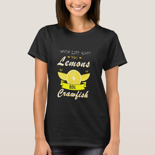Camiseta Crawfish Arrefece Quando A Vida Te Dá Limões Crayf (Frente)