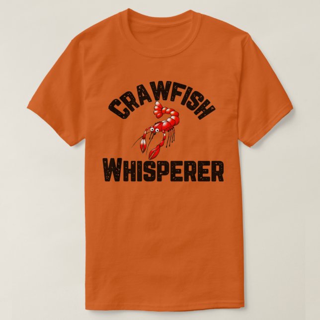 Camiseta Crawfish Whisperer Funny Crayfish Crawdad Mudbug (Frente do Design)