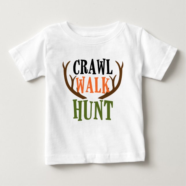 CAMISETA CRAWL, WALK, CAÇA (Frente)
