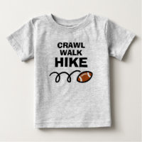 CRAWL WALK HIKE Cute futebol americano esportes