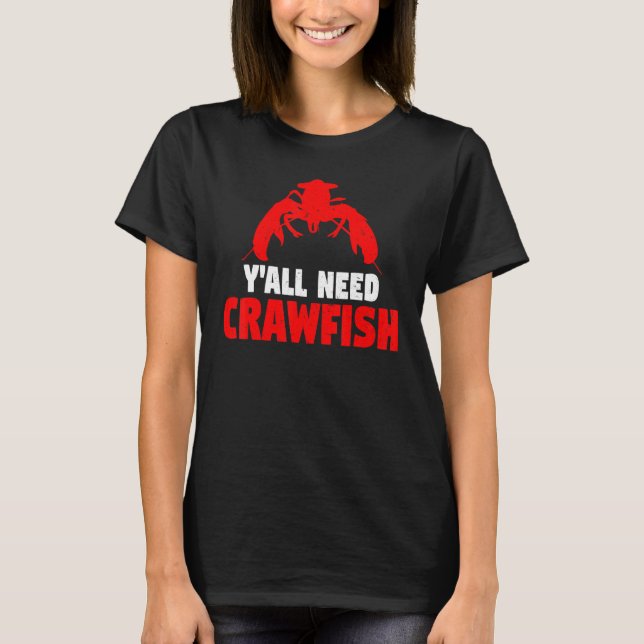 Camiseta Crayfish   Crawdad Y'all Need Crawfish Boil (Frente)