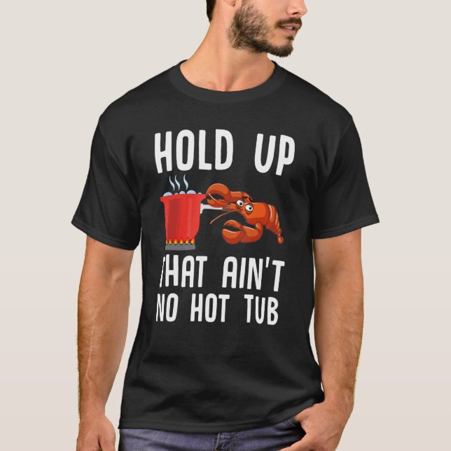 Camiseta Crayfish Engraçado Calha-se que não (Frente)
